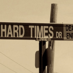 HARD TIMES