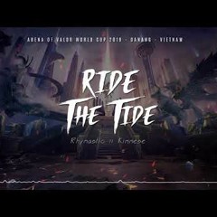 RIDE THE TIDE  RHYMASTIC X KIMMESE  BÀI HÁT CHỦ ĐỀ AWC 2019