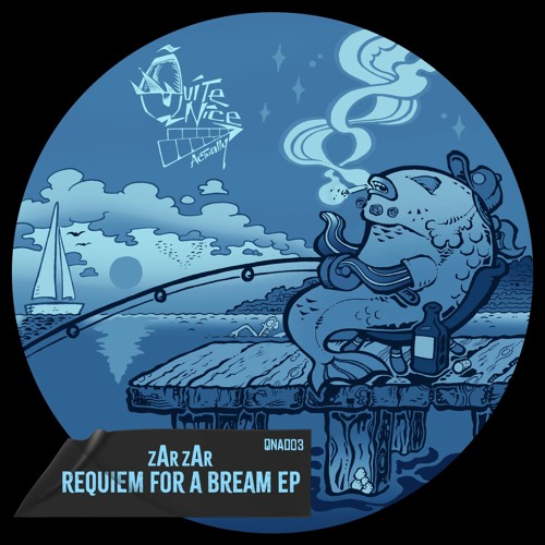 🐟 zAr zAr | Requiem For a Bream EP | QNA003 🐟