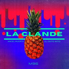La Clande Feat M96 & Angel Muertx
