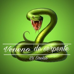 [MTG] VENENO DE SERPENTE 🐍(FUNK REMIX) - DJ OREKIO