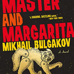 [View] PDF 📰 The Master and Margarita by  Mikhail Bulgakov,Diana Burgin,O',Katherine