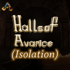 Ancients Awakened: Otherworld OST - Halls of Avarice (Isolation) - (Piikadora Calm 1)
