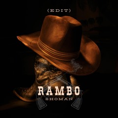 Rambo (Edit)