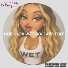 @BeckiBre - Doechii x Wet Dollars Edit