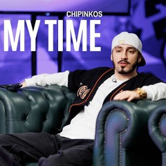 Chipinkos - My Time