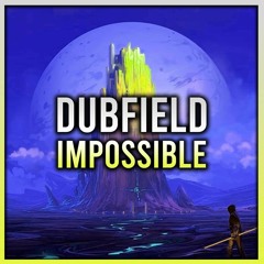 DUBFIELD - IMPOSSIBLE
