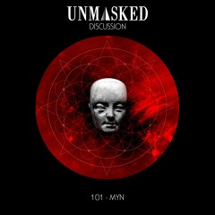 UNMASKED DISCUSSION 101 | MYN