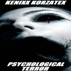 Kenixx Korzatex - Psychological Terror