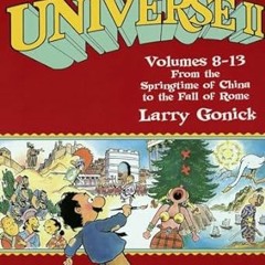 [Read] The Cartoon History of the Universe II, Volumes 8-13: From the Springtime of China to th