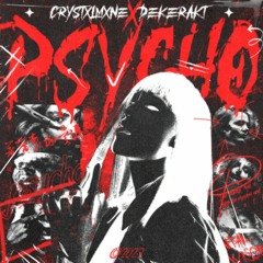 PSYCHO /w DEKERAKT