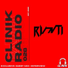 CLINIK Radio Episode 028 : rvnti