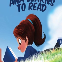 Read F.R.E.E [Book] Ana Learns to Read