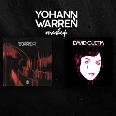 Martin Garrix & Brooks - Quantum X David Guetta - Love Don't Let Me Go (Yohann Warren Mashup)