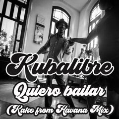 Quiero Bailar (Kako from Havana Mix)