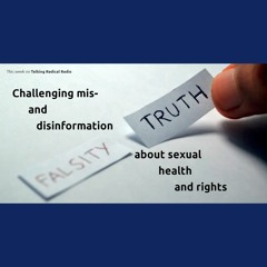Challenging mis- and disinformation about sexual health and rights