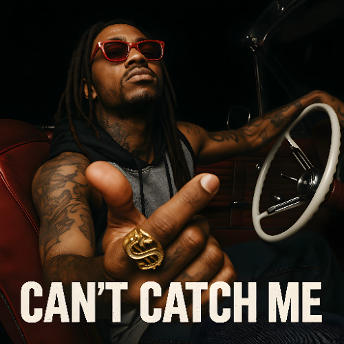 Can't Catch Me
