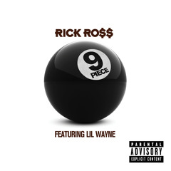 9 Piece (Explicit Version) [feat. Lil Wayne]
