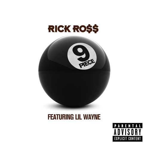 9 Piece (Explicit Version) [feat. Lil Wayne]