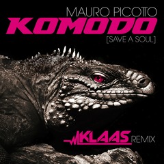 Komodo (Klaas Remix) - Mauro Picotto