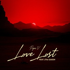 Love Lost (feat. ZTee Queen)