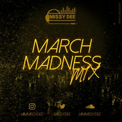 March Madness - 2020 Multi-Genre Mix (Drill, Hip-Hop, R&B, Afrobeats)