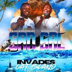 San Sal Invades Cat Island Live Audio - Dunglez, Poppa Roy, & SandMan