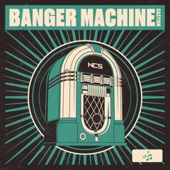 Castion - Banger Machine [NCS Release]