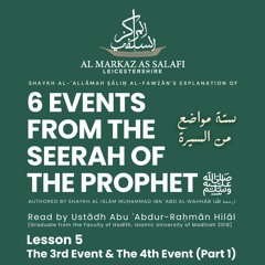 Lesson 5 - Six Events from the Biography of The Prophet [ﷺ] (21.09.2023)