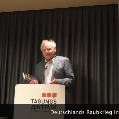 Götz Aly: Deutschlands Raubkrieg im Osten. Wie einfache deutsche Soldaten zu Herrenmenschen wurden