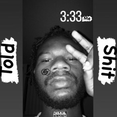 fou T - tOLD mE sHIT