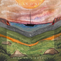 Megan O'Neill - Time In A Bottle  - Jim Croce Cover