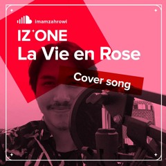 COVER IZ*ONE - La Vie en Rose