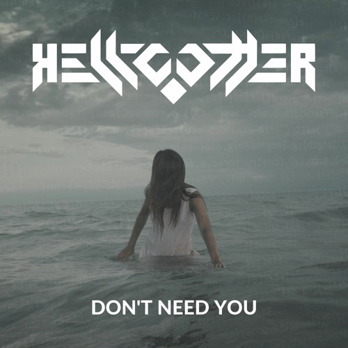 Don't need you