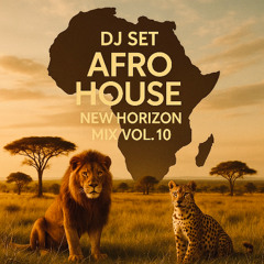 Afro House New Horizon MIX VOL.10 (June 6, 2025)