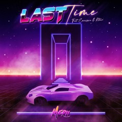 Medii - Last Time (feat. Emersxn & Kiture)
