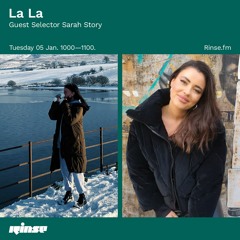 La La Guest Selector: Sarah Story - 05 January 21