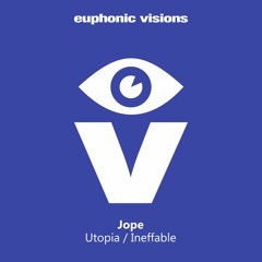 PREMIERE: Jope - Utopia [Euphonic Visions]