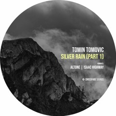 Tomin Tomovic - Silver Rain (Altone Reshape) [Crossfade Sounds]