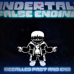 Undertale: False Ending - OST 004 - (Phase 2A) - Recall Past and End