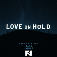 Love On Hold (Fajjson Remix)