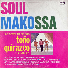 Soul Makossa - Toño Quirazco Y Su Grupo