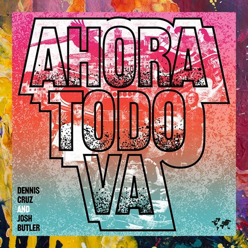 PREMIERE: Dennis Cruz & Josh Butler — Ahora Todo Va (Original Mix) [Crosstown Rebels]