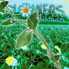 2504 - Flowers (prod. dgen x twintails)