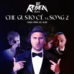 Fabri Fibra Vs. Blur - Che gusto c'è Vs. Song 2 (Dj Ruben Remix)