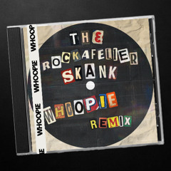 FATBOY SLIM - THE ROCKAFELLER SKANK (WHOOPIE REMIX)