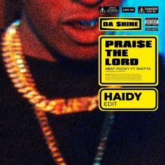 A$AP Rocky X ROCKET - Praise The Lord (Haidy Edit) - FREE DOWNLOAD
