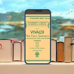 Antonio Vivaldi - The Four Seasons, Complete: Schirmer Library of Classics Volume 2047 . Unpaid