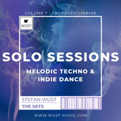 Vol 7 - Tropagestiverine | Melodic Techno & Indie Dance