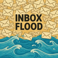 Inbox Flood